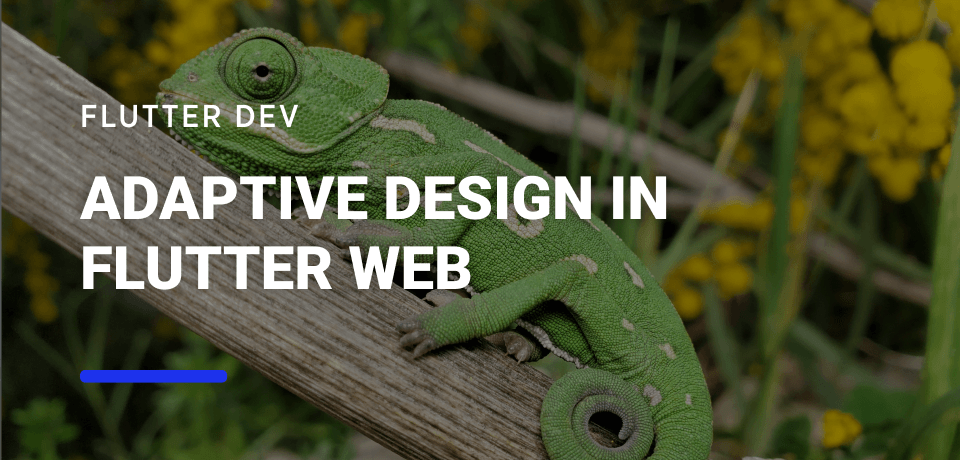 Adaptive Design in Flutter Web