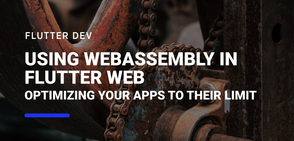 Using WebAssembly in Flutter Web
